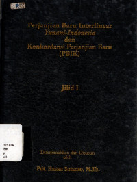 36114 - Perjanjian Baru Interlinear Yunani-indonesia Dan Konkordansi Perjanjian Baru Jilid I