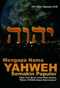 MENGAPA NAMA YAHWEH SEMAKIN POPULER