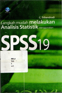 18076218 - Langkah Mudah Melakukan Analisis Statistik menggunakan Spss 19