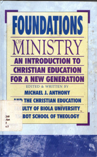 Foundation Of Ministry An Introduction To Christian Education
