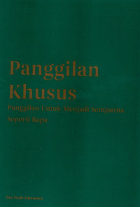 18075753 - PANGGILAN KHUSUS: PANGGILAN UNTUK MENJADI SEMPURNA