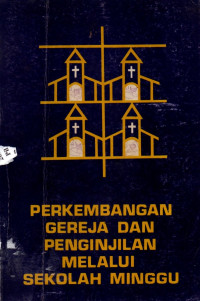 18076464 - PERKEMBANGAN GEREJA DAN PENGINJILAN MELALUI SEKOLAH MINGGU