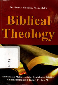 2305001 - Biblical Theology. Pembahasan Metodologi Dan Pendekatan Biblika Dalam Membangun Teologi Pl Dan Pb
