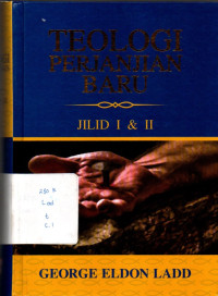 Teologi Perjanjian Baru Jilid 1 & 2