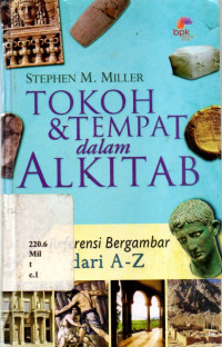 18075709 - Tokoh & Tempat dalam Alkitab : Referensi Bergambar dari  A-Z