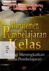 Manajemen Pembelajaran Kelas: Strategi Meningkatkan Mutu Pembelajaran