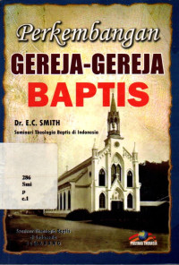PERKEMBANGAN GEREJA-GEREJA BAPTIS