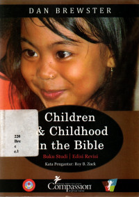 18072952 - Children & Childhood In The Bible: Buku Studi Edisi Revisi