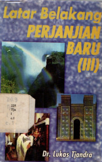 Latar Belakang Sastra Perjanjian Baru Iii
