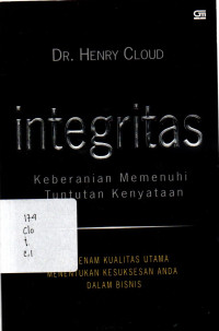 Integritas: Keberanian Memenuhi Tuntutan Kenyataan