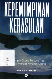 kepemimipinan Kerasulan : Memimpin Orang Percaya Tiap Generasi Menaati Amanat Agung