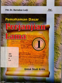Pemahaman Dasar Perjanjian Lama - I
