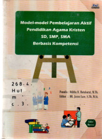 Model-model Pembelajaran Aktif Pendidikan Agama Kristen SD, SMP, SMA Berbasis Kompetensi