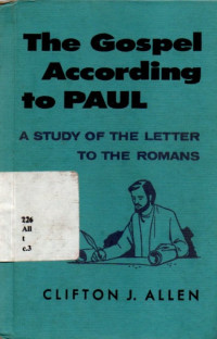18072884 - The Gospel According To Paul: A Study Of The Letter To The Romans