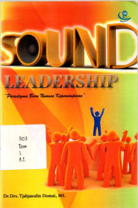 Sound Leadership: Paradigma Baru Nuansa Kepemimpinan
