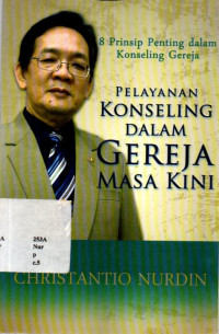 Pelayanan Konseling Dalam Gereja Masa Kini