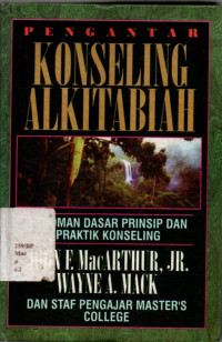 Pengantar Konseling Alkitabiah: Pedoaman Dasar Prinsip Dan Praktik Konseling