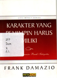 Karakter Yang Pemimpin Harus Miliki: Menjadi Manusia Penuh Integritas