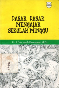 Dasar-dasar Mengajar Sekolah Minggu