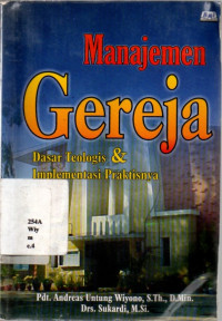 Manajemen Gereja - Dasar Teologis & Implementasi Praktisnya
