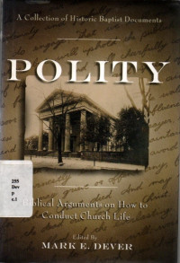 Polity Biblical Arguments On How To Conduct Church Life