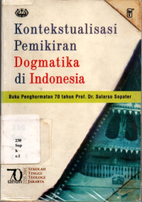 Kontektualisasi Pemikiran Dogmatika Di Indonesia