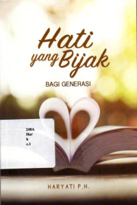 Hati yang Bijak Bagi Generasi.