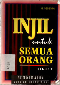 Injil Untuk Semua Orang-pembimbing Ke Dalam Ilmu Misiologi
