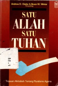 Satu Allah, Satu Tuhan: Tinjauan Alkitabiah Tentang Pluralisme Agama