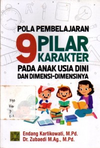 Pola Pembelajaran 9 Pilar Karakter Pada Anak Usia Dini Dan Dimensi-dimensinya