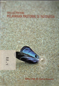 Sekilas Tentang Pelayanan Pastoral Di Indonesia