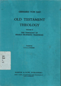 Old Testament Theology Vol.ii : The Theology Of Israel's Prophetic Traditions