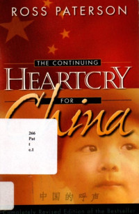 The Continuing Heartcry for China