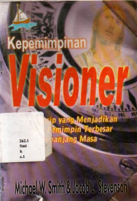 Kepemimpinan Visioner-52 Prinsip Yang Menjadi Pemimpin...