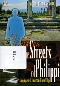 18076642 - Walk on the streets of Philippi. Menyusuri jalan kota Filipi