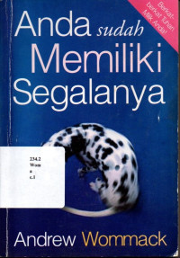 Anda sudah memiliki segalanya