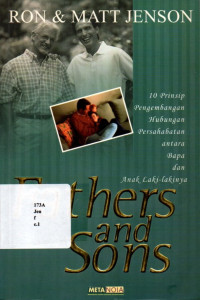Fathers and Sons. 10 prinsip pengembangan hubungan persahabatan antara Bapa dan Anak laki-lakinya.